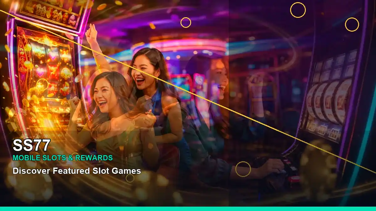 SS77 high-energy lucky reels online slot games in a right-diagonal layout for Philippine players