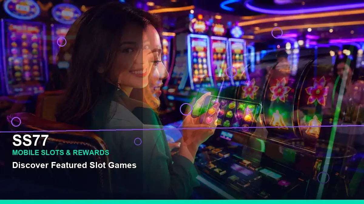 SS77 high-energy fantasy online slot games in a left-diagonal layout for Philippine players